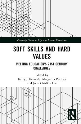 Soft skills and hard values : meeting education's 21st century challenges