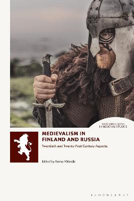 Medievalism in Finland and Russia : twentieth- and twenty-first-century aspects