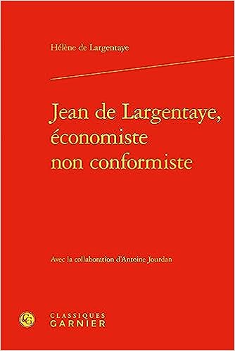 Jean de Largentaye, économiste non conformiste