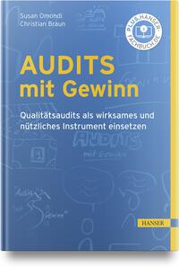 Audits mit Gewinn : Qualitätsaudits als wirksames und nützliches Instrument einsetzen