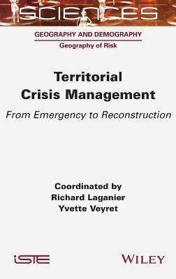 Territorial crisis management : from emergency to reconstruction