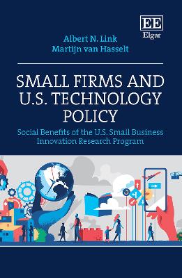 Small firms and U.S. technology policy : social benefits of the U.S. small business innovation research program