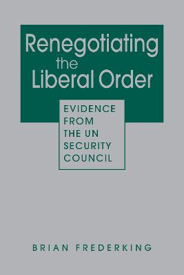 Renegotiating the liberal order : evidence from the UN Security Council