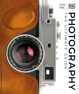 Photography : the ultimate guide