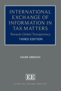 International exchange of information in tax matters : towards global transparency