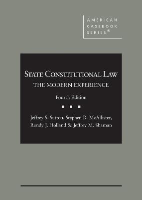State constitutional law : the modern experience