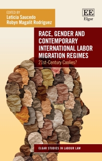 Race, gender and contemporary international labor migration regimes : 21st-century coolies?