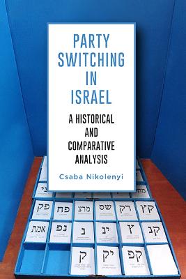 Party switching in Israel : a historical and comparative analysis