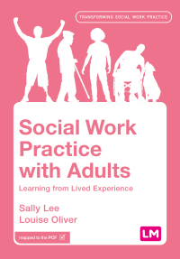 Social work practice with adults : learning from lived experience