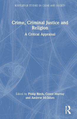 Crime, criminal justice and religion : a critical appraisal
