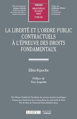 La liberté et l'ordre public contractuels à l'épreuve des droits fondamentaux