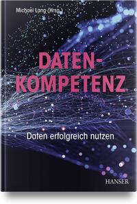 Datenkompetenz : Daten erfolgreich nutzen