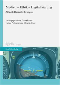 Medien - Ethik - Digitalisierung : aktuelle Herausforderungen