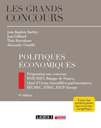 Politiques économiques : préparation aux concours INSP, INET, Banque de France, Quai d'Orsay, Assemblées parlementaires, IEP, HEC, ESSEC, ESCP-Europe