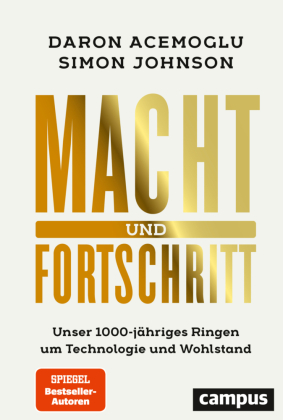 Macht und Fortschritt : unser 1000-jähriges Ringen um Technologie und Wohlstand
