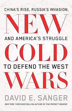 New cold wars : China's rise, Russia's invasion, and America's struggle to defend the West