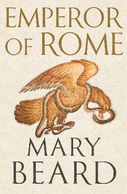 Emperor of Rome : ruling the ancient Roman world