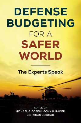 Defense budgeting for a safer world : the experts speak