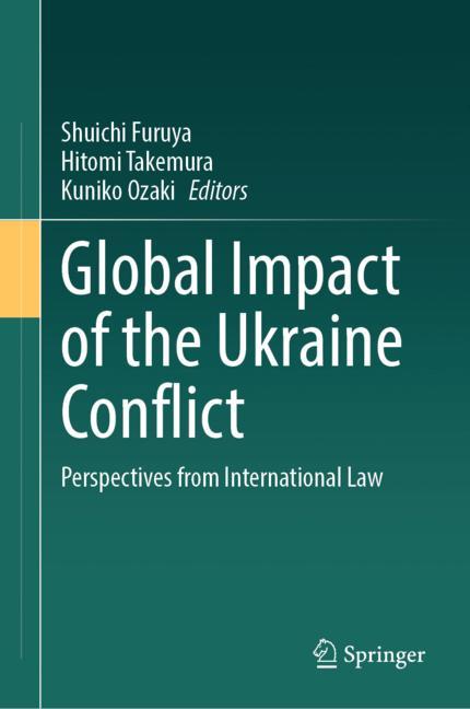 Global impact of the Ukraine conflict : perspectives from international law