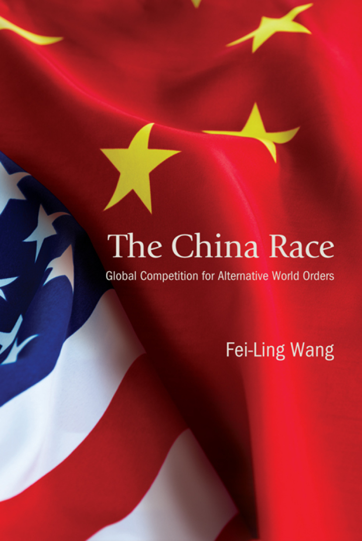 The China race : global competition for alternative world orders
