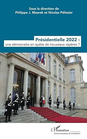 Présidentielle 2022 : une démocratie en quête de nouveaux repères?
