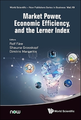 Market power, economic efficiency, and the Lerner index
