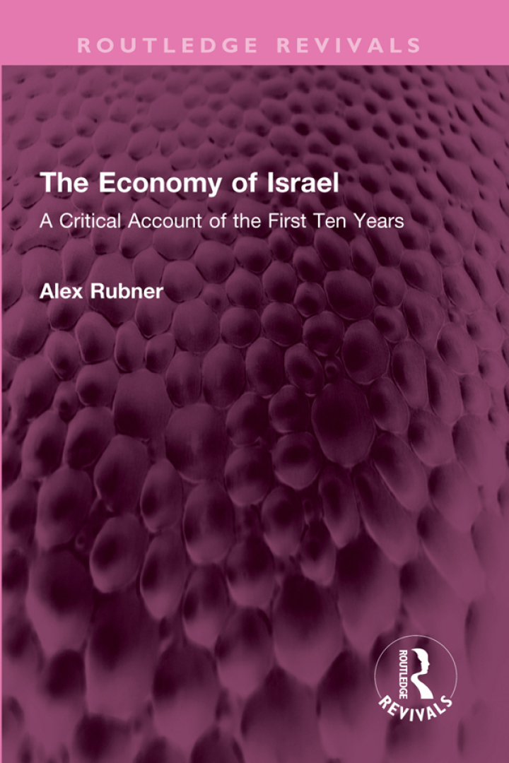 The economy of Israel : a critical account of the first ten years