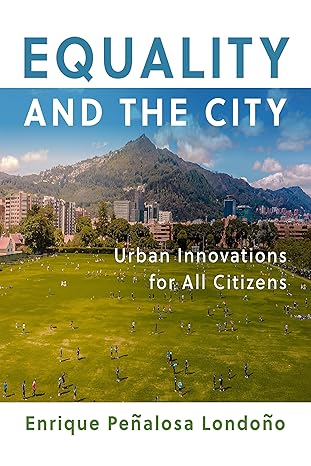 Equality and the city : urban innovations for all citizens