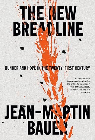 The new breadline : hunger and hope in the twenty-first century