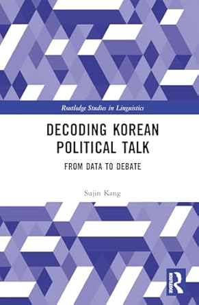 Decoding Korean political talk : from data to debate