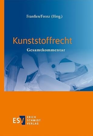Kunststoffrecht : Gesamtkommentar