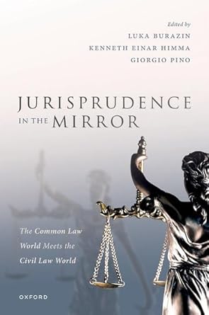 Jurisprudence in the mirror : the common law world meets the civil law world