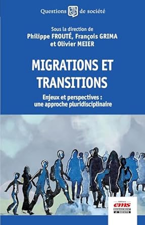 Migrations et transitions : enjeux et perspectives : une approche pluridisciplinaire