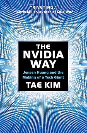 The NVIDIA way : Jensen Huang and the making of a tech giant