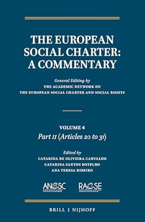 The European Social Charter : a commentary. Volume 4, Part 2, Articles 20-31
