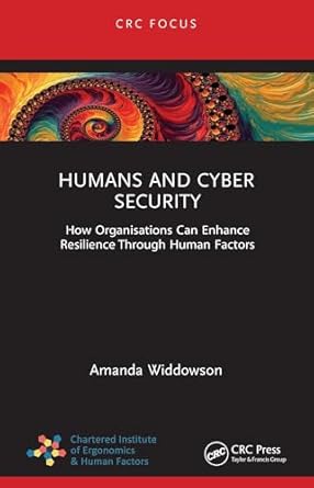 Humans and cyber security : how organizations can enhance resilience through human factors