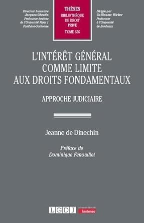 L'intérêt général comme limite aux droits fondamentaux : approche judiciaire