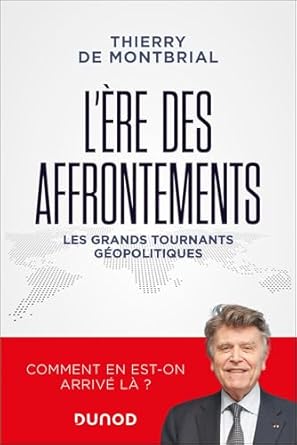 L'ère des affrontements : les grands tournants géopolitiques