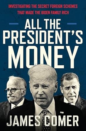 All the president's money : investigating the secret foreign schemes that made the Biden family rich
