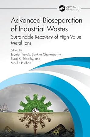 Advanced bioseparation of industrial wastes : sustainable recovery of high-value metal ions