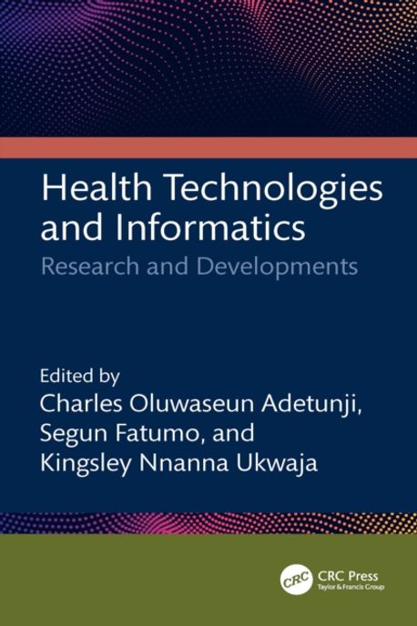 Health technologies and informatics : research and developments