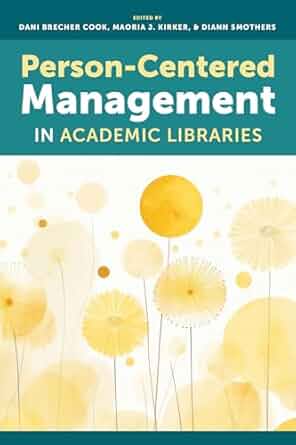 Person-centered management in academic libraries