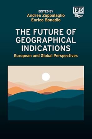 The future of geographical indications : European and global perspectives
