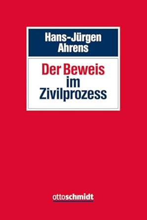 Der Beweis im Zivilprozess