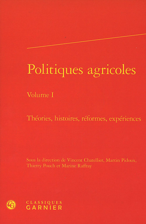 Politiques agricoles : théories, histoires, réformes, expériences. Volume 1-2