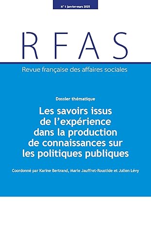 Les savoirs issus de l'expérience dans la production de connaissances sur les politiques publiques : dossier thématique