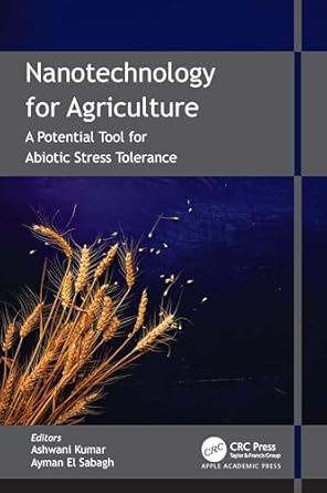 Nanotechnology for agriculture : a potential tool for abiotic stress tolerance