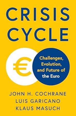 Crisis cycle : challenges, evolution, and future of the Euro
