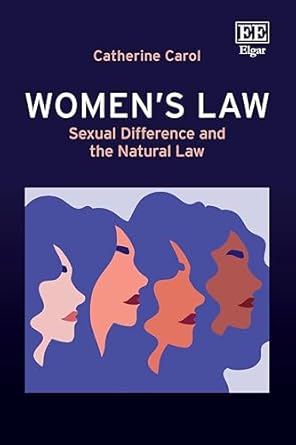 Women's law : sexual difference and the natural law