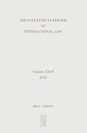 The Palestine yearbook of international law. 2023, volume 24